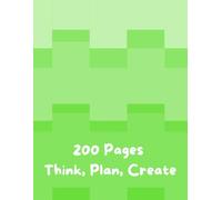 200 Pages to Think, Plan, and Create: A lightweight, durable, and travel-friendly 200-page notebook for all ages-perfect for note-taking, writing, and planning anytime, anywhere.