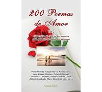 200 Poemas de Amor Vol. 2: Coleccion de Oro de la Poesia Universal