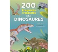 200 preguntes i respostes sobre dinosaures: 1 (200 preguntes y respostes)