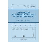 200 Problemas De Determinacion Estructural De Compuestos Organicos (SIN COLECCION)