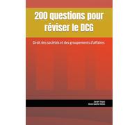 200 questions pour réviser le DCG: Droit des sociétés et des groupements d'affaires