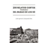 200 relatos cortos radiados del Bilbao de los 60