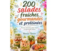200 salades fraîches, gourmandes et protéinées Bocaux, lunch box, pique-niques et repas froids maison