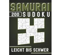 200 Samurai Sudoku Senioren Großdruck Leicht Bis Schwer: 2 Rätsel pro Seite, mit Lösungen