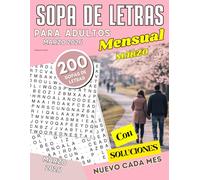 200 Sopas de Letras para Adultos Mensual - Edición Marzo 2026: Letra grande | Juego de palabras para adultos y personas mayores - (Libro de pasatiempos para ejercitar la mente)