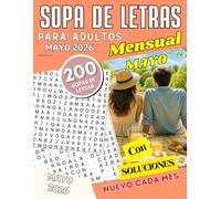 200 Sopas de Letras para Adultos Mensual - Edición Mayo 2026: Letra grande | Juego de palabras para adultos y personas mayores - (Libro de pasatiempos para ejercitar la mente)