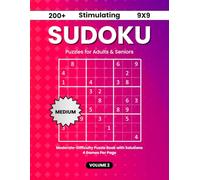 200+ Stimulating 9x9 Sudoku Puzzles for Adults & Seniors: Moderate-Difficulty Puzzle Book with Solutions | 4 Games Per Page | Volume 2