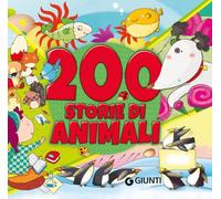 200 storie di animali. Ediz. a colori