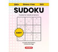 200+ Stress-Free 9x9 Sudoku Puzzles for Adults & Seniors: Easy Fun Book with Solutions | 4 Games Per Page | Volume 8