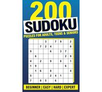 200 Sudoku Puzzles for Adults, Teens & Seniors: Beginner | Easy | Hard | Expert
