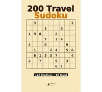 200 Travel Sudoku: 120 Medium & 80 Hard sudoku puzzles, pocket-size 5.5″×8.5″ - two per page, solutions included; a carry-anywhere brain workout for flights, commutes, and trips.