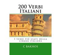 200 Verbi Italiani: I verbi più usati della lingua italiana