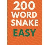 200 Word Snake - Easy Level: Beginner-Friendly Word Snake Puzzles Fun, Relaxing & Educational Large Print Activity Puzzle Book
