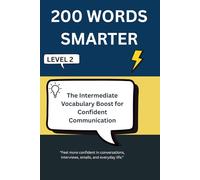 200 WORDS SMARTER: The Intermediate Vocabulary Boost for Confident Communication - Level 2 (Trivia Books)