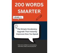 200 WORDS SMARTER: The Simple Vocabulary Upgrade That Instantly Improves How You Speak (Trivia Books)