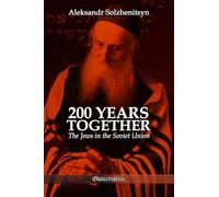 200 Years Together II: The Jews in the Soviet Union