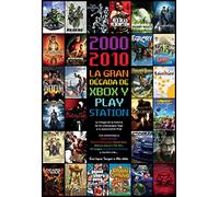 2000-2010 La gran década de XBOX y Playstation