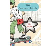 2000 Crossword Puzzle: Crossword Puzzles with Easy to Read Print about the 2000s and more (6x9 inches 120 Pages 50+ Puzzles gift for vacations, holidays and relaxation