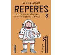 2000 dessins essentiels pour comprendre le monde: 3 2000 dessins essentiels pour comprendre le monde