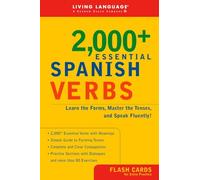 2000+ Essential Spanish Verbs: Learn the Forms, Master the Tenses, and Speak Fluently! (Essential Vocabulary)