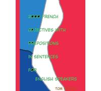 2000 French adjectives with prepositions in sentences for English speakers