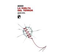 2000. La vuelta del terror: 550 (Investigación y Debate)