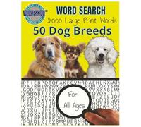 2000 Large Print Word Search: 50 Dog breeds