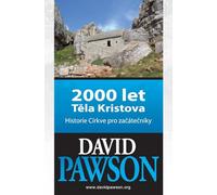 2000 let Těla Kristova: Historie Církve pro začátečníky