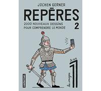 2000 nouveaux dessins pour comprendre le monde