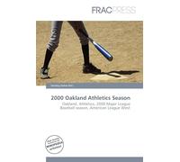 2000 Oakland Athletics Season: Oakland, Athletics, 2000 Major League Baseball season, American League West