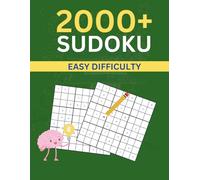 2000+ Sudoku: Easy Difficulty ONLY - with Solutions at End of Book