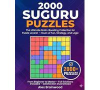2000 Suguru Puzzles: A Mega Collection of Logic Brain Games - From Beginner to Master Levels