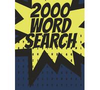 2000 WORD SEARCH: 200 entertaining puzzles featuring 2,000 carefully selected words, this jumbo collection is designed to provide hours of relaxing, ... all skill levels | 8.5X11| Amazing gift idea