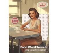 2000 Word Search Food: A Cozy Collection of Extra Large Print Puzzles Inspired by Favorite Foods and Kitchen Classics | Easy to Read Format for Adults ... (Extra Large Print Word Search Puzzle Books)
