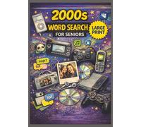 2000s Era Word Search for Seniors:: Large Print Puzzles Featuring Classic Music, Cars, Food & Everyday Life (50 Puzzles) - Gift for Vacations, ... (Timeless Memories Word Search Series)