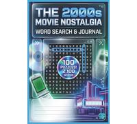 2000s Movie Nostalgia Journal & Puzzle Book: 100 Retro Word Search Puzzles & Cinematic Memory Pages for Y2K Cinema Fans