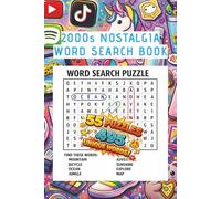 2000s Nostalgia Word Search Book: Retro Puzzles Inspired by Music, TV, Movies, Slang, and Historic Events for Adults and Seniors (Decades of Nostalgia Puzzle Series)