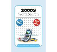 2000s Word Search Puzzle Book: Word Searches with Easy-to-Read Print about 2000s Music, Pop Culture, Technology, and More | 6 x 9 Inches, 110 Pages | ... Gift for Vacations, Holidays, and Free Time
