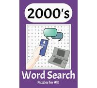2000s Word Search Puzzle Book: Word Searches with Easy to Read Print about the 2000s, Technology, Pop Culture, Movies, and more / 6x9 inches, 110 ... Nostalgia, Road Trips, or Relaxing Moments.