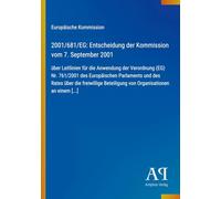 2001/681/EG: Entscheidung der Kommission vom 7. September 2001: über Leitlinien für die Anwendung der Verordnung (EG) Nr. 761/2001 des Europäischen ... Beteiligung von Organisationen an einem [...]