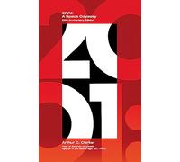 2001 A Space Odyssey: The greatest Space Adventure ever written. Now with a new foreword by the Author