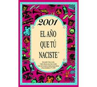 2001 EL AÑO QUE TÚ NACISTE - Regalo de cumpleaños ideal para quienes cumplen 25 años en 2026