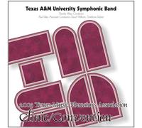 2003 Texas Music Educators Association (TMEA): Texas A&M University Symphonic Band