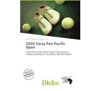2004 Toray Pan Pacific Open: Toray Pan Pacific Open Tennis Tournament, Lindsay Davenport, Cara Black, Rennae Stubbs