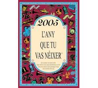 2005 L'ANY QUE TU VAS NÉIXER - Regal d'aniversari ideal per als qui fan 21 anys el 2026
