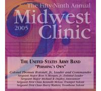 2005 Midwest Clinic: The United States Army Band Pershing's Own