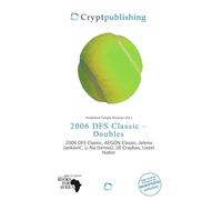 2006 DFS Classic - Doubles: 2006 DFS Classic, AEGON Classic, Jelena Jankovi¿, Li Na (tennis), Jill Craybas, Liezel Huber