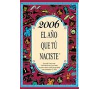 2006 El Año Que Tu Naciste