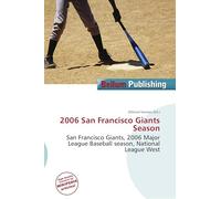 2006 San Francisco Giants Season: San Francisco Giants, 2006 Major League Baseball season, National League West