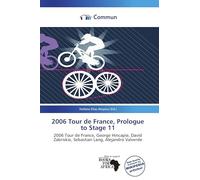 2006 Tour de France, Prologue to Stage 11: 2006 Tour de France, George Hincapie, David Zabriskie, Sebastian Lang, Alejandro Valverde
